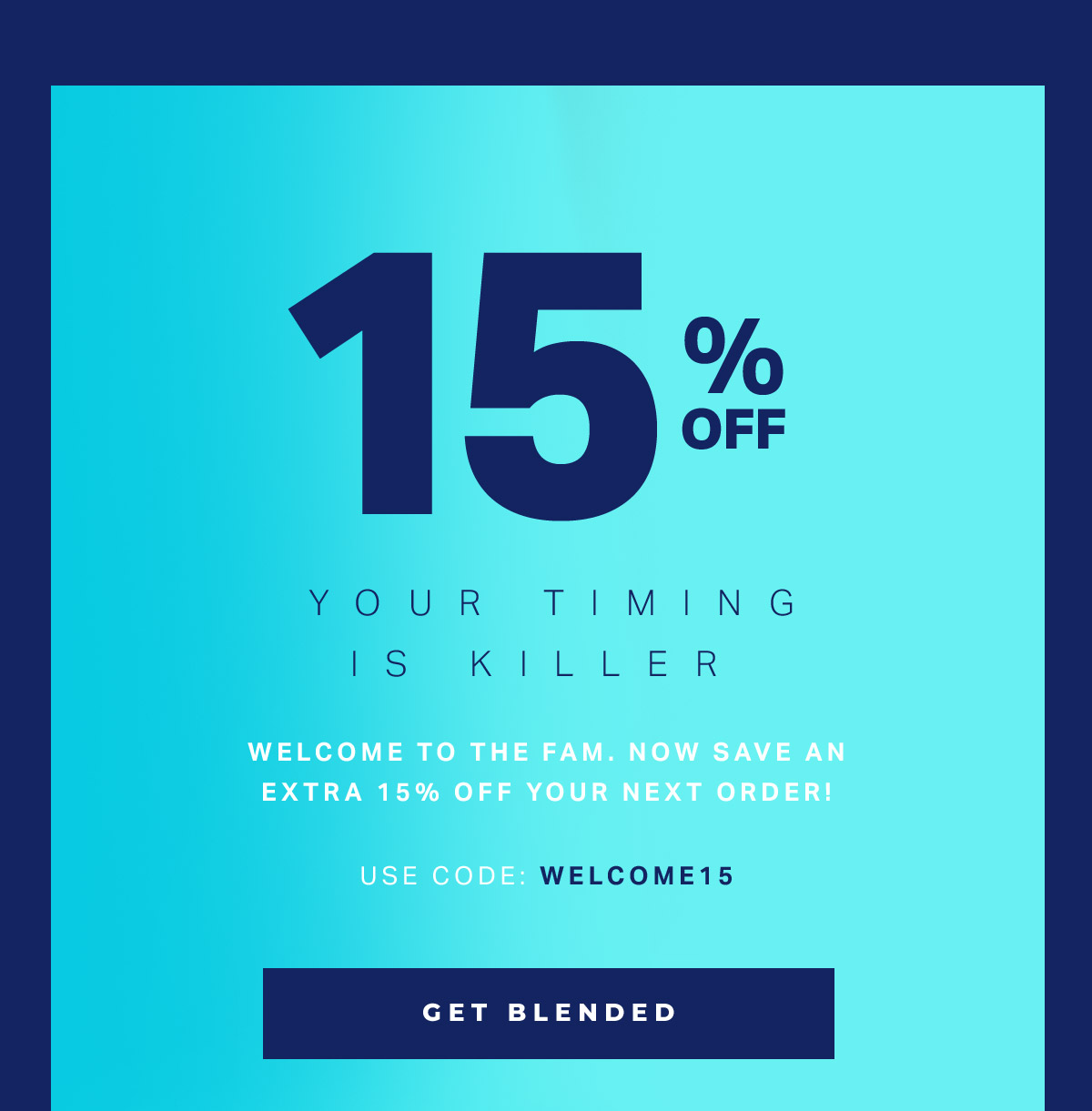 15% OFF | GET BLENDED