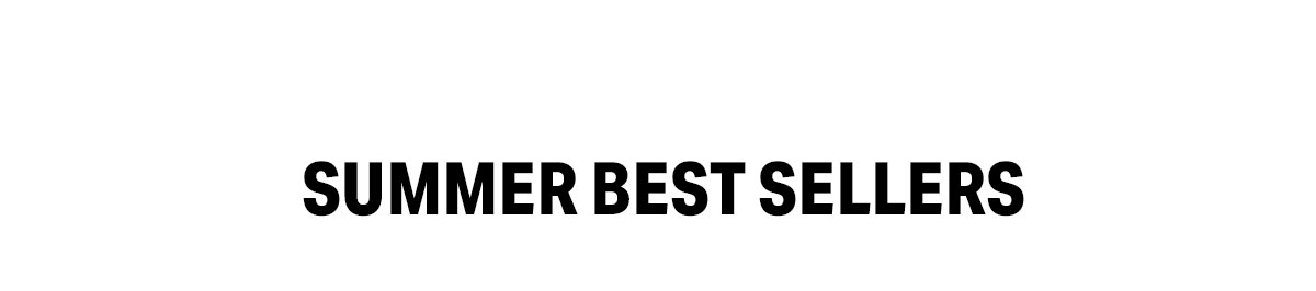 Summer Best Sellers
