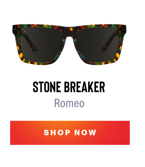 STONE BREAKER | Romeo | SHOP NOW