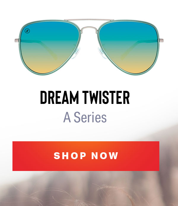 DREAM TWISTER | H Series | SHOP NOW