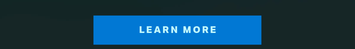 LEARN MORE