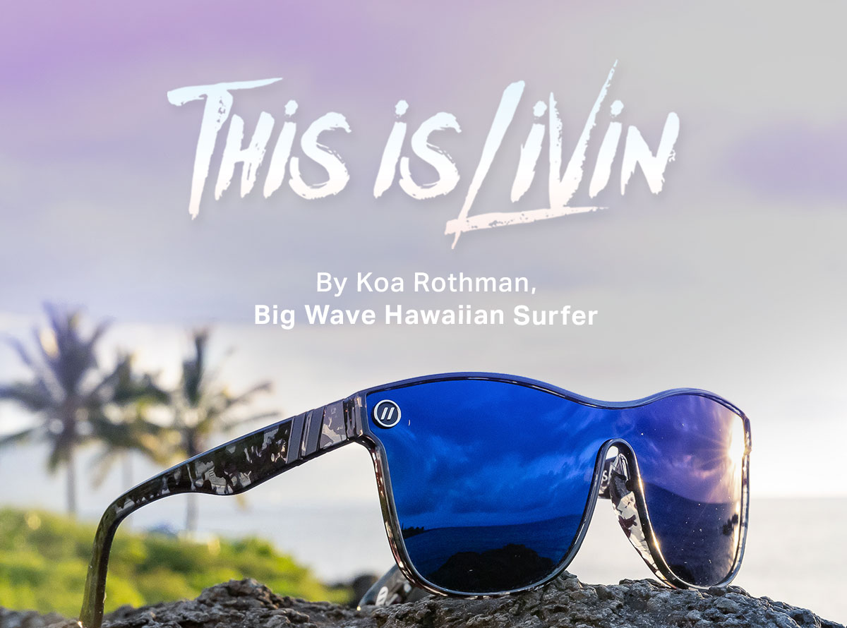 This is Livin | By Koa Rothman, Big Wave Hawaiian Surfer