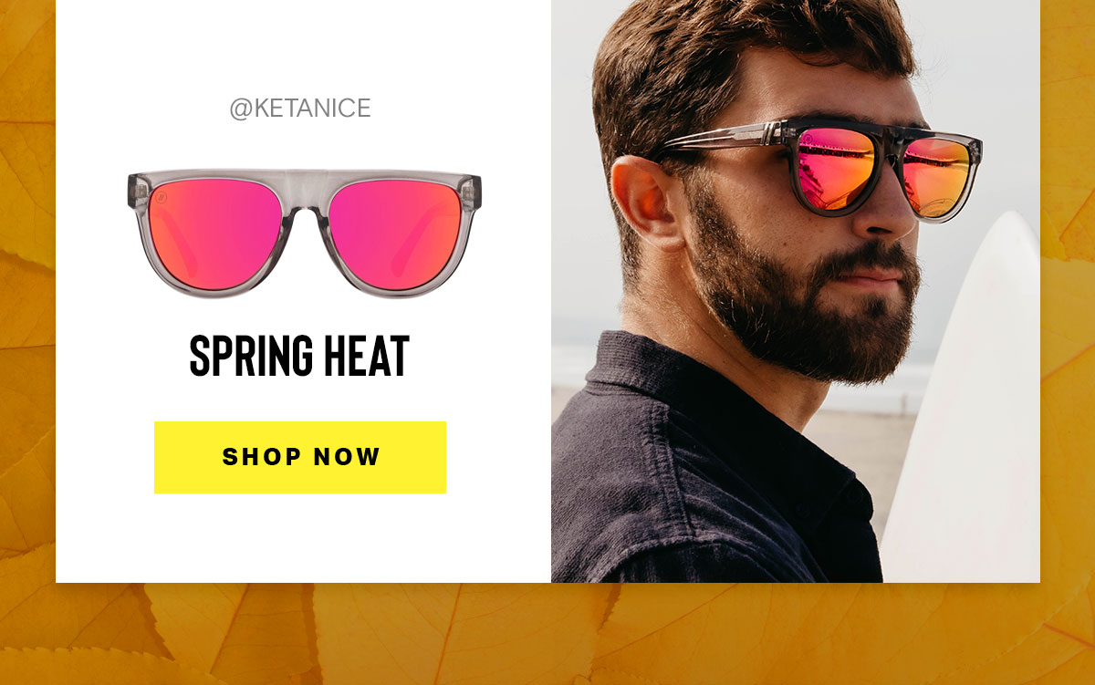 SPRING HEAT | SHOP NOW