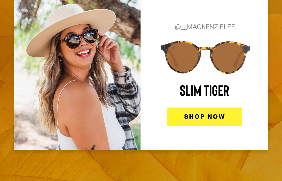 SLIM TIGER| SHOP NOW