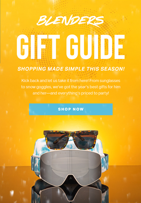 BLENDERS | GIFT GUIDE | SHOP NOW