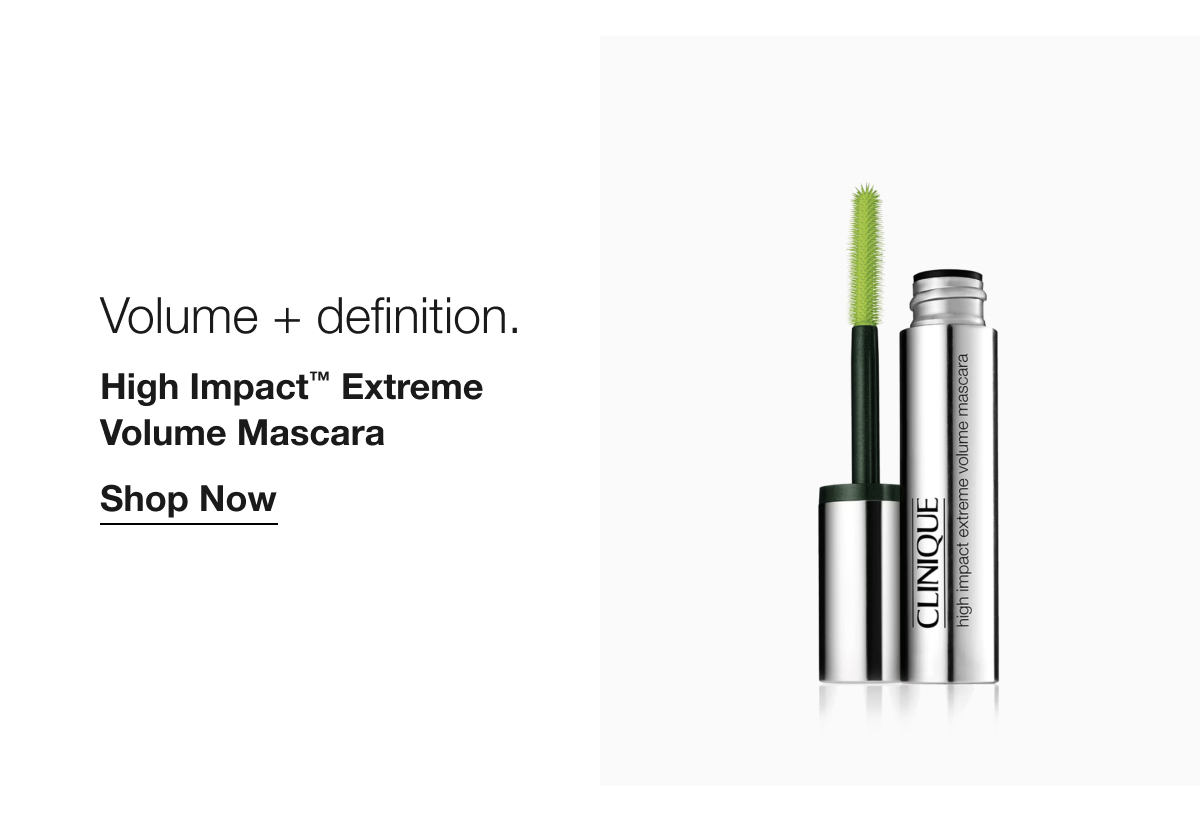 Volume + definition. | High Impact™ Extreme Volume Mascara | Shop Now