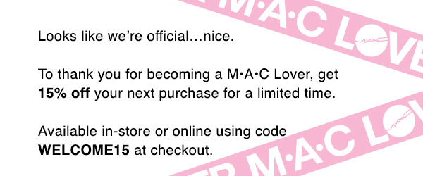 MAC lover A romance with rewards | LOVER LEVEL 01 | When you make it official | DEVOTED LEVEL 02 | When you spend $150 | OBSESSED LEVEL 03 | When you spend $500