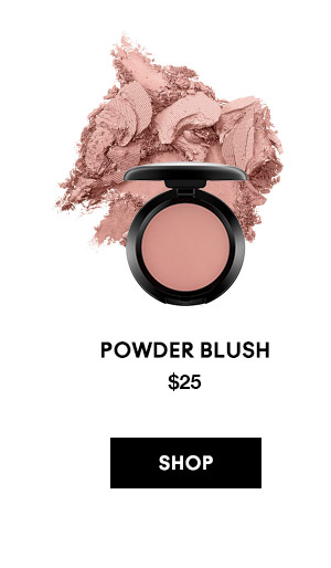 POWDER BLUSH
$25
SHOP
