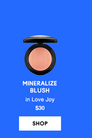 MINERALIZE BLUSH
in Love Joy
$30

SHOP