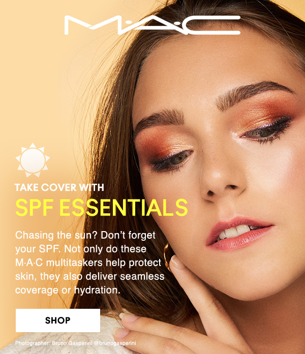 M·A·C
                                  
TAKE COVER WITH
SPF ESSENTIALS

Chasing the sun? Don’t forget your SPF. Not only do these M·A·C multitaskers help protect skin, they also deliver seamless coverage or hydration. 

SHOP

Photographer: Bruno Gasperini @brunogasperini