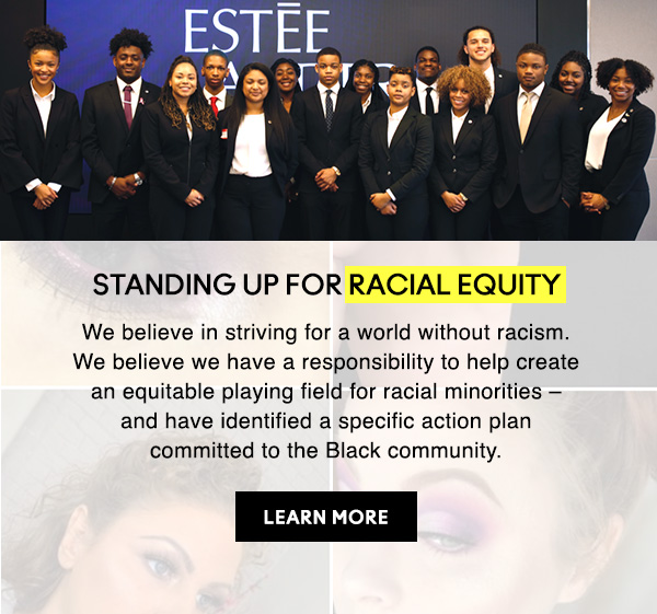 STANDING UP FOR RACIAL EQUITY
We believe in striving for a world without racism. We believe we have a responsibility to help create an equitable playing field for racial minorities – and have identified a specific action plan committed to the Black community.

LEARN MORE