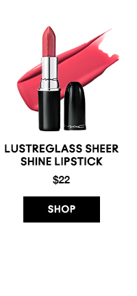 Lustreglass Sheer Shine lipstick
$22

SHOP