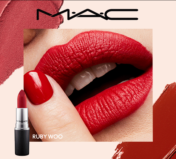 M·A·C

3 LIPSTICKS FOR $36

Ruby Woo 
Stay Curious 
Marrakesh
Dubonnet
Chili