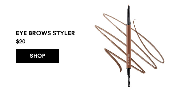 EYE BROWS STYLER 
$20
SHOP
