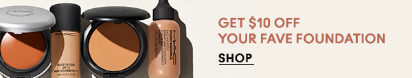 GET $10 OFF
YOUR FAVE FOUNDATION

SHOP