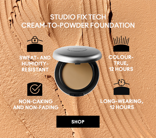 STUDIO FIX TECH 
CREAM-TO-POWDER FOUNDATION

Sweat- and Humidity- resistant

Colour- true,
12 hours

Non-caking 
and non-fading

Long-wearing, 
12 hours

SHOP