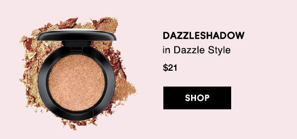 DAZZLESHADOW
in Dazzle Style
$21

SHOP