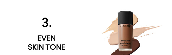 3. EVEN SKIN TONE
using a 170S Brush to buff Studio Fix Fluid SPF 15 onto skin for hydrating matte coverage.