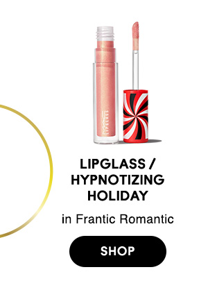 Lipglass / 
Hypnotizing 
Holiday
in Frantic Romantic

SHOP