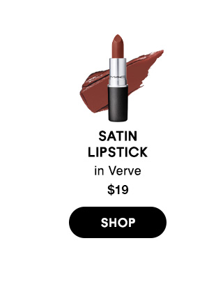 SATIN LIPSTICK
in Verve
$19
SHOP