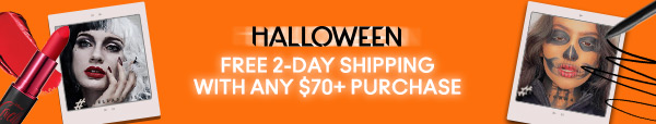 HALLOWEEN
FREE 2-DAY SHIPPING WITH ANY $70+ PURCHASE