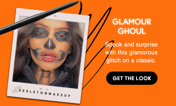 GLAMOUR GHOUL
Spook and surprise with this glamorous glitch on a classic.

GET THE LOOK