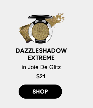Dazzleshadow
Extreme
in Joie De Glitz
$21

SHOP