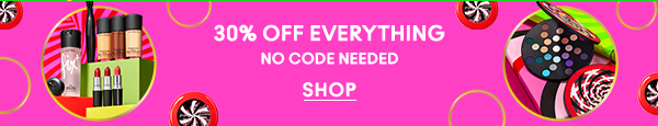 30% OFF EVERYTHING

no code needed

SHOP