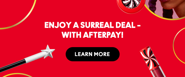 ENJOY A surreal deal – with Afterpay!

LEARN MORE