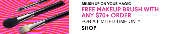 BRUSH UP ON YOUR MAGIC 

FREE MAKEUP BRUSH WITH
ANY $70+ ORDER  
FOR A LIMITED TIME ONLY 

SHOP