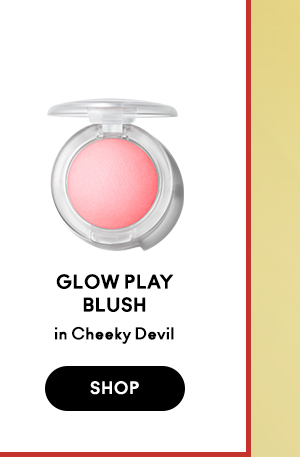GLOW PLAY BLUSH
in Cheeky Devil

SHOP