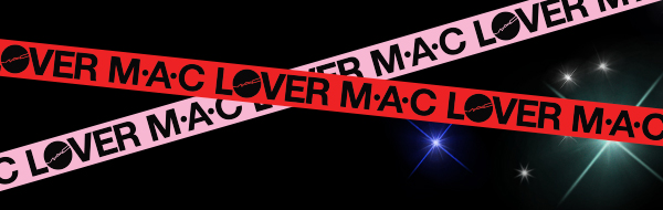 M•A•C LOVER