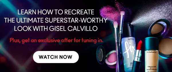LEARN HOW TO RECREATE THE ULTIMATE SUPERSTAR-WORTHY LOOK WITH GISEL CALVILLO. PLUS, GET AN EXCLUSIVE OFFER FOR TUNING IN. WATCH NOW
