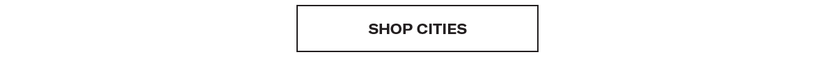 SHOP CITIES