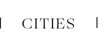 CITIES |