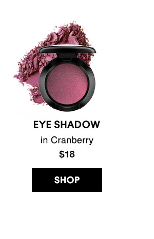 EYE SHADOW
in Cranberry
$18
SHOP
