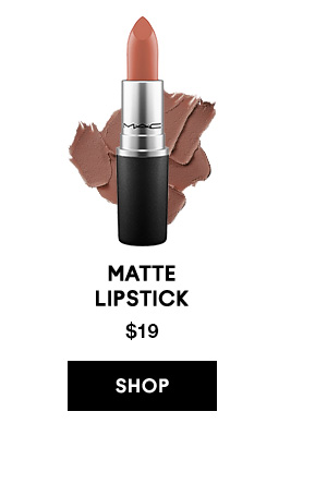 MATTE LIPSTICK
$19

SHOP