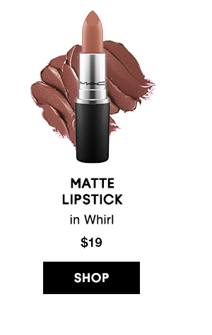 Matte Lipstick in Whirl $19

SHOP