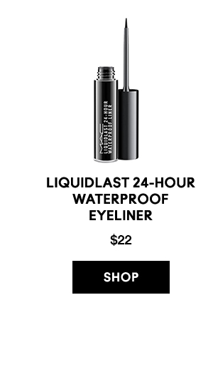 Liquidlast 24-Hour Waterproof 
Eyeliner
$22

SHOP