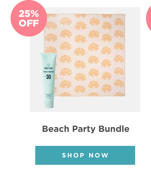 25% OFF - Beach Party Bundle | SHOP NOW