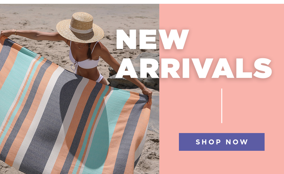 New Arrivals | SHOP NOW