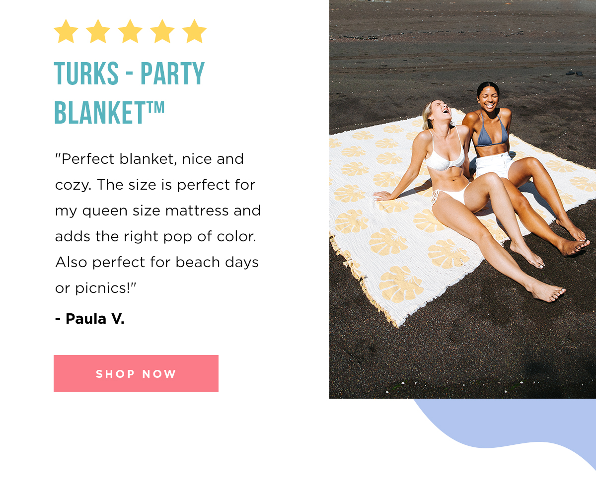 Turks Party Blanket™ - 'Perfect blanket, nice and cozy. The size is perfect for my queen size mattress and adds the right pop of color. Also perfect for beach days or picnics!' - Paula V. | SHOP NOW