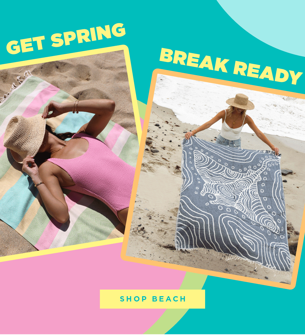 GET SPRING | BREAK READY | SHOP BEACH