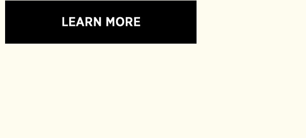 LEARN MORE