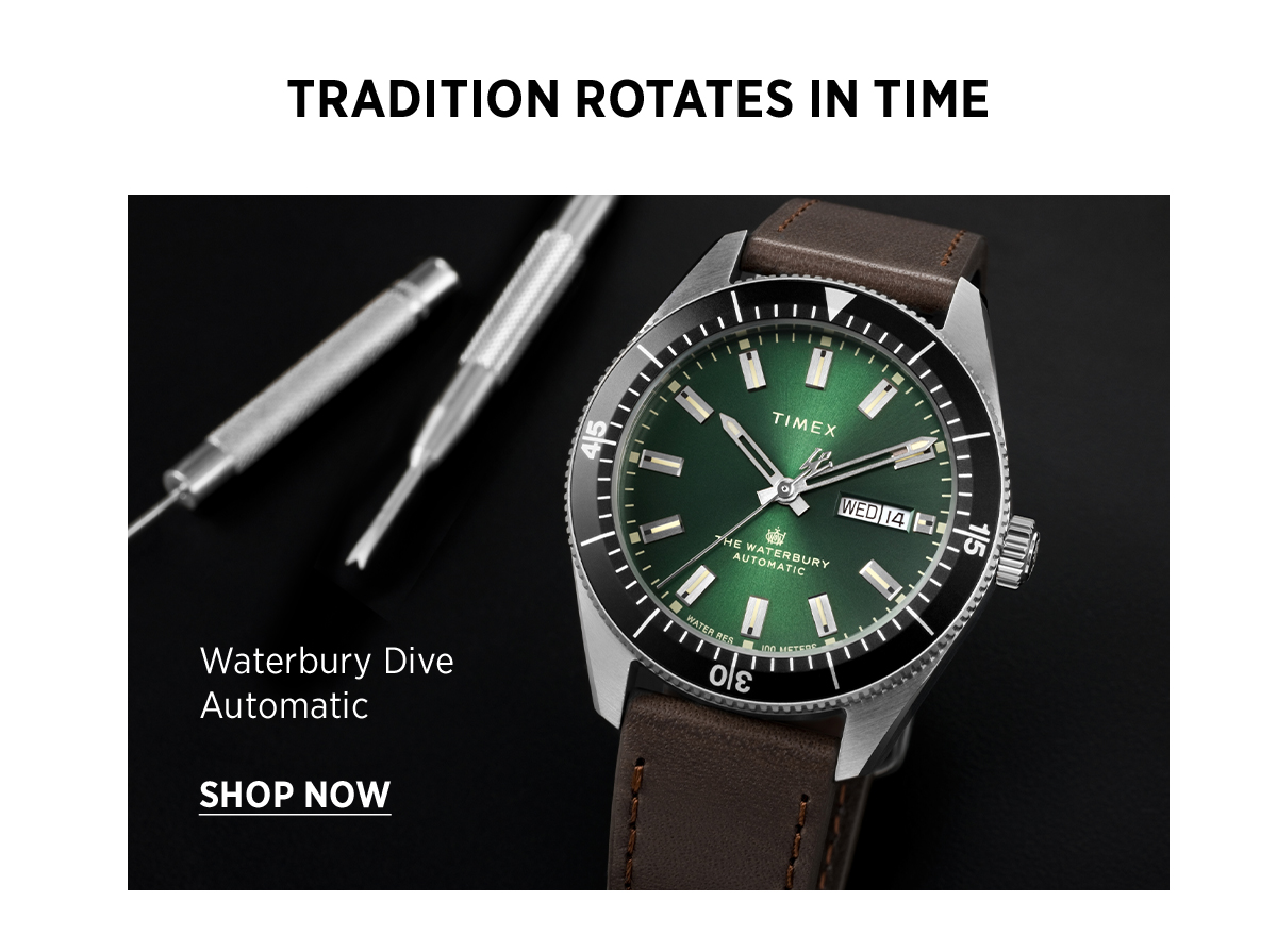 TRADITION ROTATES IN TIME | Waterbury Dive Automatic | SHOP NOW
