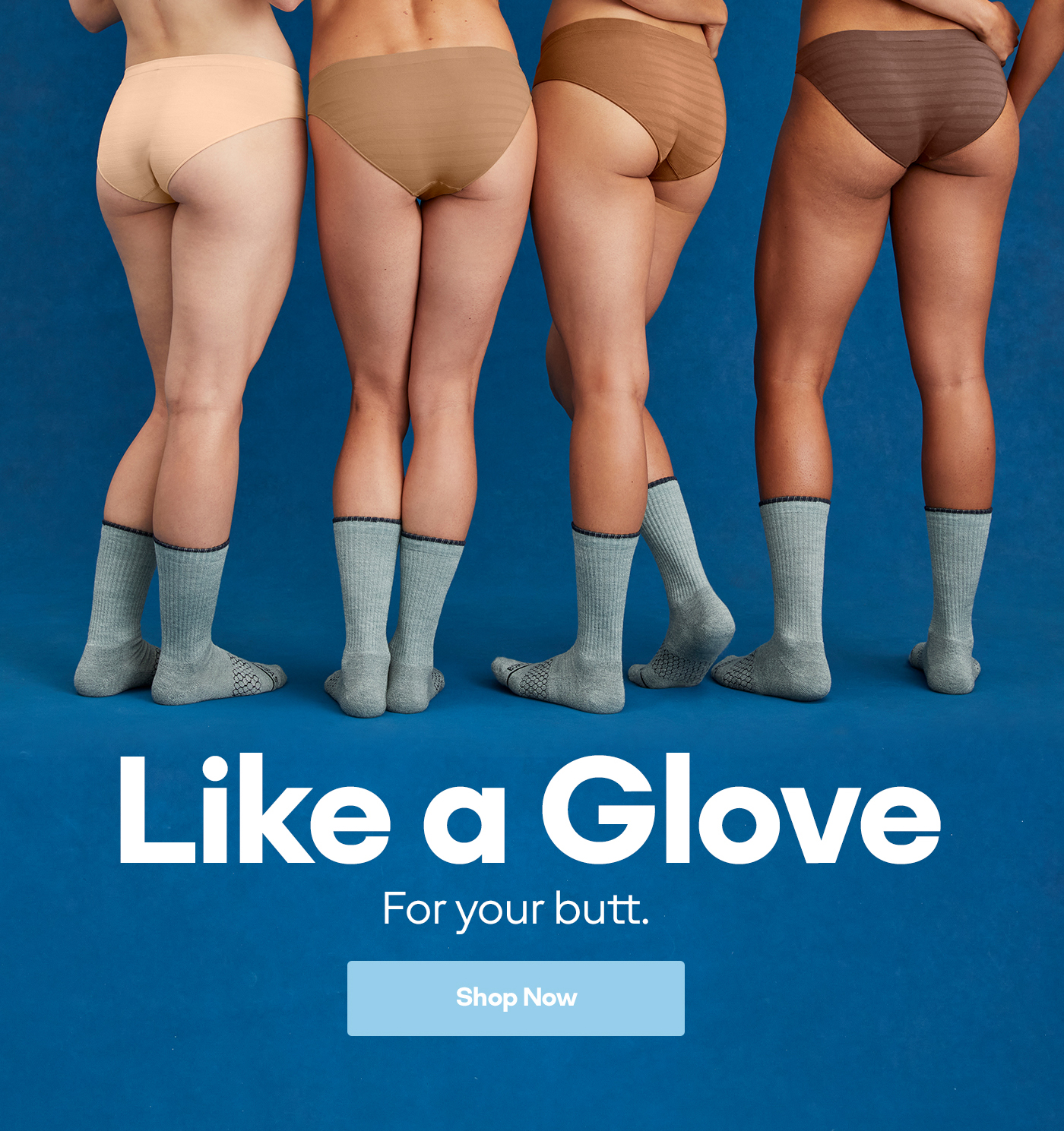 Like a Glove | For your butt. | Shop Now