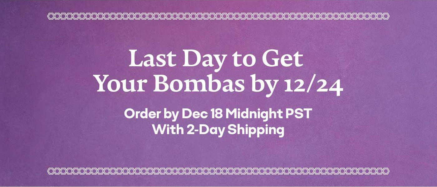 Last Day to Get Your Bombas by 12/24