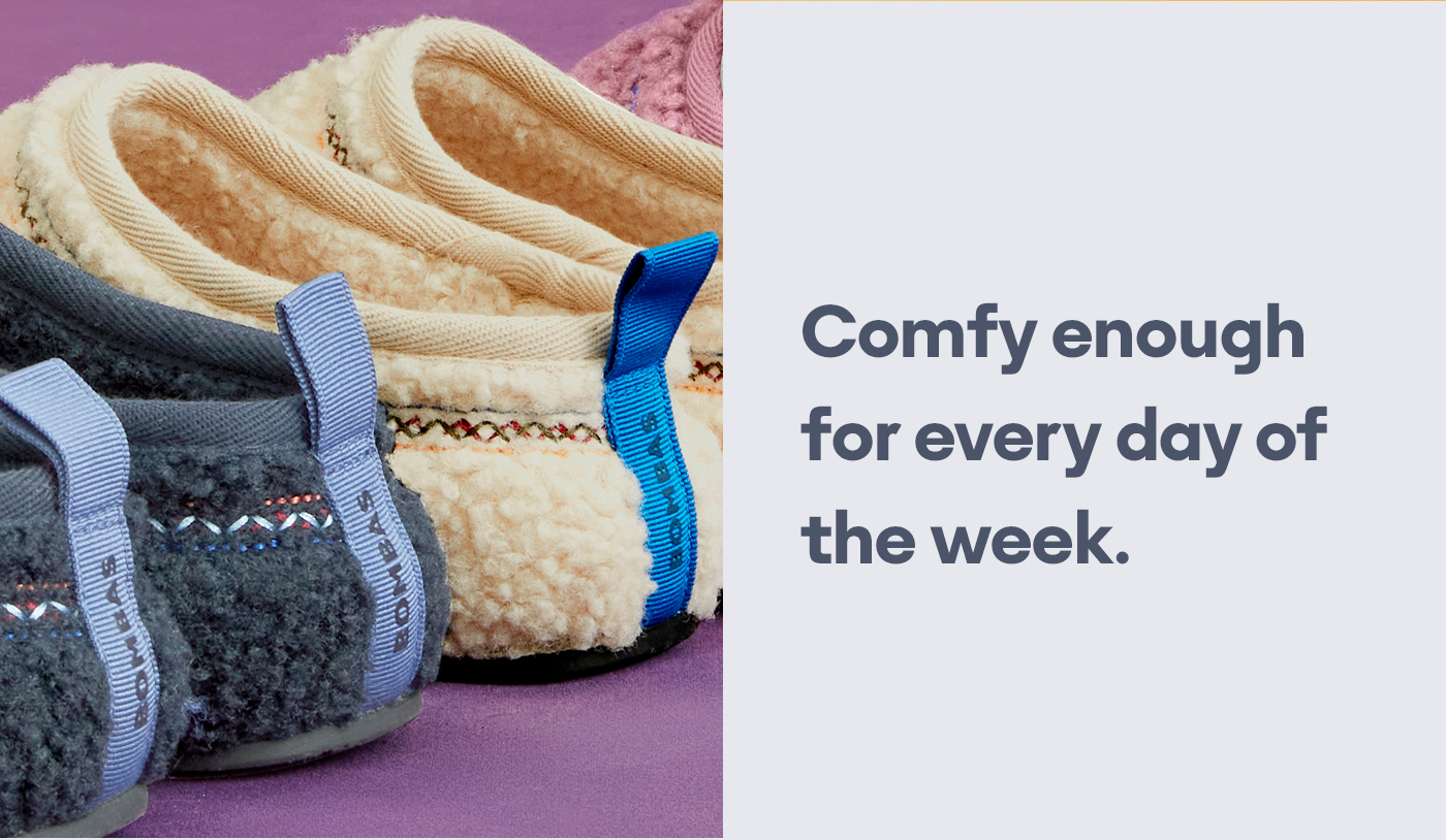 Comfy enough for every day of the week.