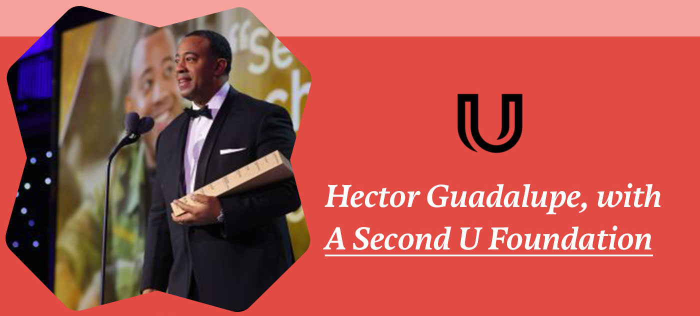 Hector Guadalupe, with A Second U Foundation