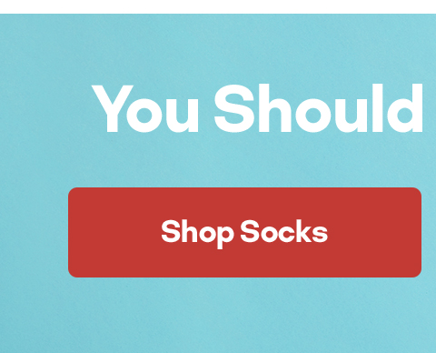 You Should Also Pack Some Clothes | Shop Socks